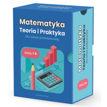 MATEMATYKA Teoria i Praktyka kl. 7-8 Szkoła podstawowa